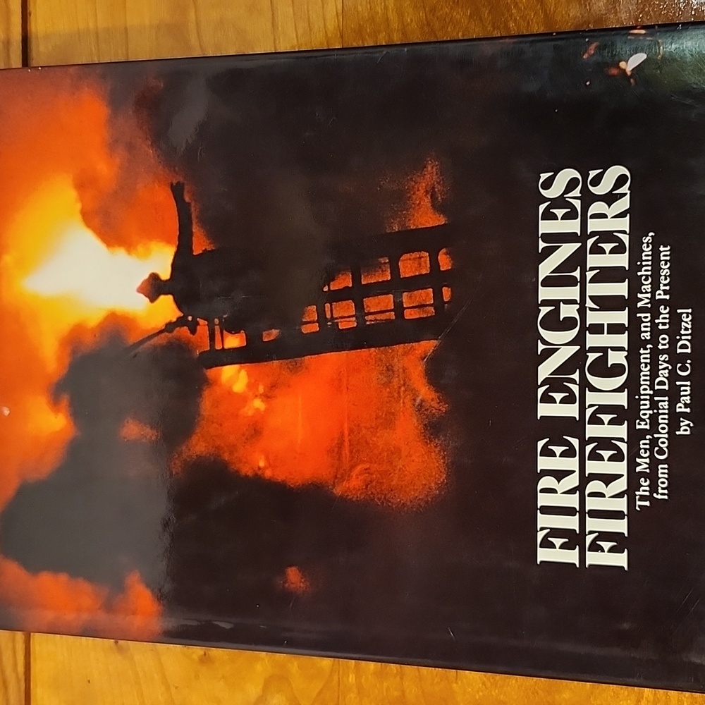 Fire Engines, Firefighters Hardcover Historic Book